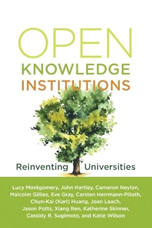 Image du vendeur pour Open Knowledge Institutions : Reinventing Universities mis en vente par GreatBookPricesUK