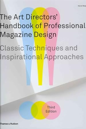 Immagine del venditore per Art Directors' Handbook of Professional Magazine Design : Classic Techniques and Inspirational Approaches venduto da GreatBookPricesUK