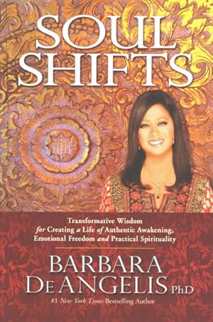 Seller image for Soul Shifts : Transformative Wisdom for Creating a Life of Authentic Awakening, Emotional Freedom & Practical Spirituality for sale by GreatBookPricesUK