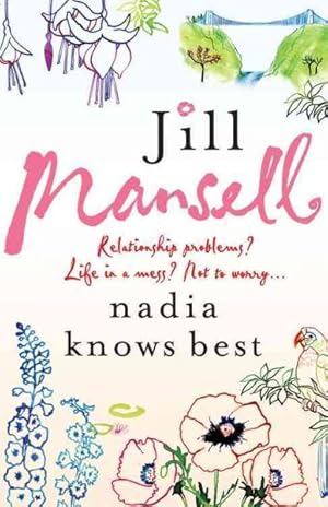 Seller image for Nadia Knows Best : A Warm and Witty Tale of Love, Lust and Family Drama for sale by GreatBookPricesUK