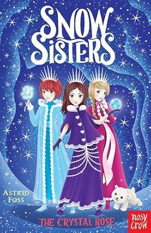 Seller image for Snow Sisters: the Crystal Rose for sale by GreatBookPricesUK