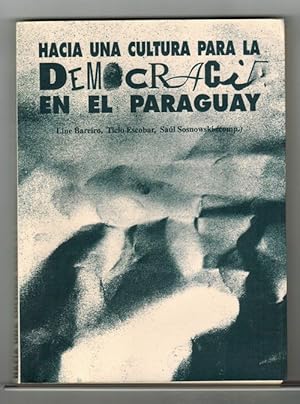 Immagine del venditore per Hacia una cultura para la democracia en el Paraguay. venduto da La Librera, Iberoamerikan. Buchhandlung