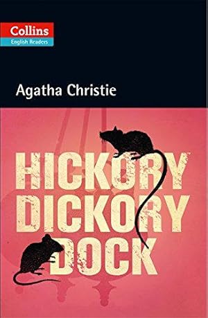 Bild des Verkufers fr Hickory Dickory Dock: Level 5, B2+ (Collins Agatha Christie ELT Readers) zum Verkauf von WeBuyBooks 2