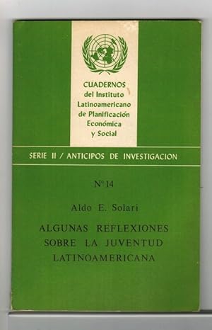 Algunas reflexiones sobre la juventud latinoamericana. (Cuadernos del Instituto Latinoamericano d...