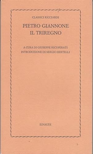 Image du vendeur pour Il Triregno. Pietro Giannone. Classici Ricciardi mis en vente par Piazza del Libro