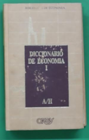 Seller image for Diccionario de economa una exposicin alfabtica de conceptos econmicos y su aplicacin (t. I) for sale by Librera Alonso Quijano