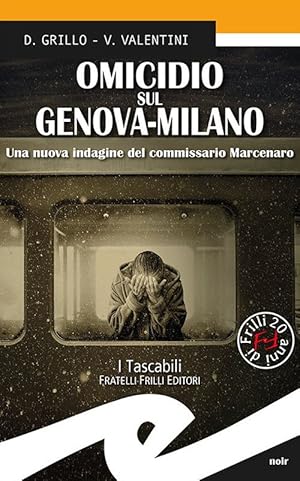 Immagine del venditore per Omicidio Sul Genova-Milano. Una Nuova Indagine Del Commissario Marcenaro venduto da Piazza del Libro