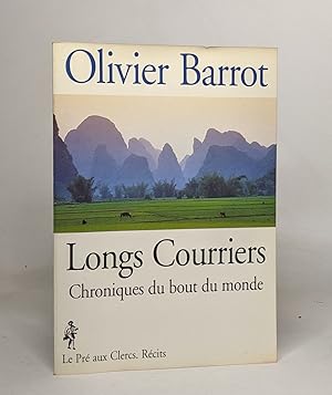 Seller image for Longs courriers: Chroniques du bout du monde for sale by crealivres