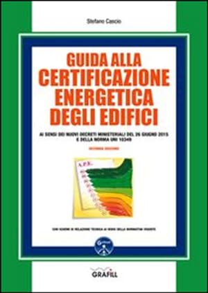 Immagine del venditore per Guida Alla Certificazione Energetica Degli Edifici venduto da Piazza del Libro