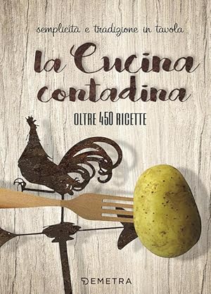 Image du vendeur pour La Cucina Contadina mis en vente par Piazza del Libro