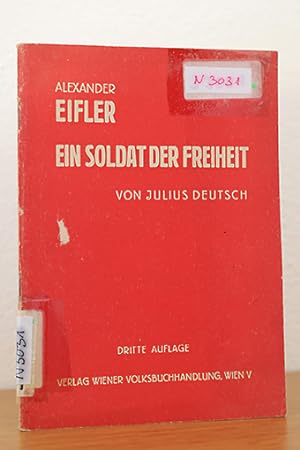 Bild des Verkufers fr Alexander Eifler - Ein Soldat der Freiheit zum Verkauf von AMSELBEIN - Antiquariat und Neubuch