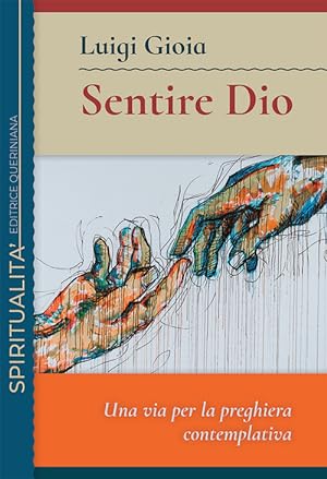 Seller image for Sentire Dio. Una Via Per La Preghiera Contemplativa for sale by Piazza del Libro