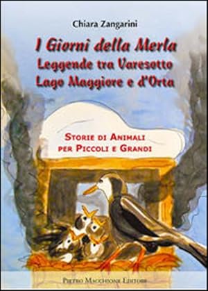 Imagen del vendedor de I Giorni Della Merla. Leggende Tra Varesotto Lago Maggiore E D'orta a la venta por Piazza del Libro