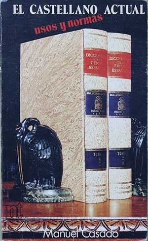 Imagen del vendedor de El castellano actual usos y normas a la venta por Librera Alonso Quijano