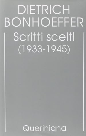 Immagine del venditore per Edizione Critica Delle Opere Di D. Bonhoeffer. Vol. 10: Scritti Scelti (1933-1945). venduto da Piazza del Libro