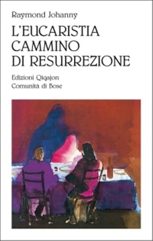 Imagen del vendedor de L' Eucarestia, Cammino Di Resurrezione a la venta por Piazza del Libro
