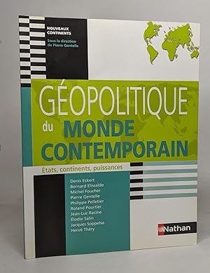 Bild des Verkufers fr Gopolitique du monde contemporain: Etats continents puissances zum Verkauf von crealivres