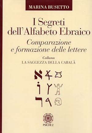Seller image for I Segreti Dell'alfabeto Ebraico for sale by Piazza del Libro