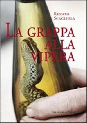 Image du vendeur pour La Grappa Alla Vipera mis en vente par Piazza del Libro