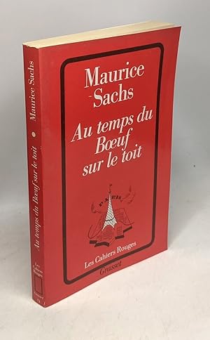 Bild des Verkufers fr Au temps du boeuf sur le toit - coll. les cahiers rouges zum Verkauf von crealivres