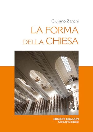 Seller image for La Forma Della Chiesa. Ediz. Ampliata for sale by Piazza del Libro