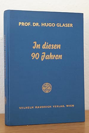 Imagen del vendedor de In diesen 90 Jahren a la venta por AMSELBEIN - Antiquariat und Neubuch