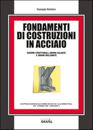 Immagine del venditore per Fondamenti Di Costruzioni In Acciaio venduto da Piazza del Libro