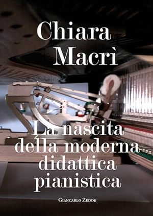 Immagine del venditore per La Nascita Della Moderna Didattica Pianistica venduto da Piazza del Libro