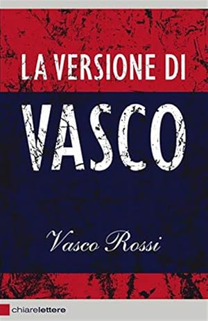 Image du vendeur pour La Versione Di Vasco mis en vente par Piazza del Libro