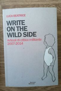 Immagine del venditore per Write On The Wild Side venduto da Piazza del Libro