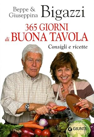 Image du vendeur pour 365 Giorni Di Buona Tavola. Consigli E Ricette mis en vente par Piazza del Libro