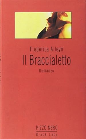 Seller image for Il Braccialetto for sale by Piazza del Libro