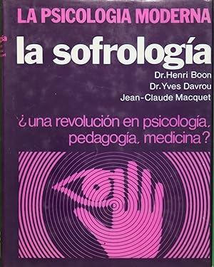 Imagen del vendedor de La sofrologa una revolucin en psicologa, pedagoga y medicina? a la venta por Librera Alonso Quijano