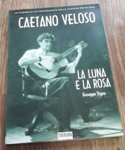 Image du vendeur pour Caetano Veloso. La Luna E La Rosa mis en vente par Piazza del Libro