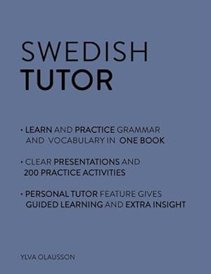 Image du vendeur pour Teach Yourself Swedish Tutor : Grammar and Vocabulary, Advanced Beginner to Upper Intermediate mis en vente par GreatBookPricesUK