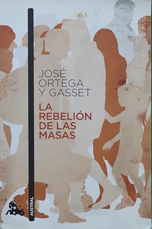 Imagen del vendedor de La rebelin de las masas a la venta por Librera Alonso Quijano