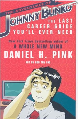 Imagen del vendedor de Adventures of Johnny Bunko : The Last Career Guide You'll Ever Need a la venta por GreatBookPricesUK