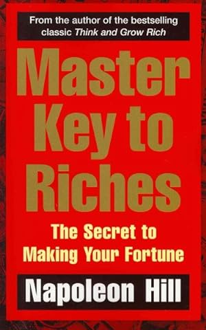 Seller image for Master Key to Riches : The Secret to Making Your Fortune for sale by GreatBookPricesUK