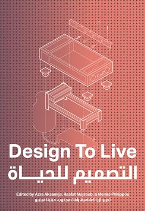 Seller image for Design to Live : Everyday Inventions from a Refugee Camp for sale by GreatBookPricesUK