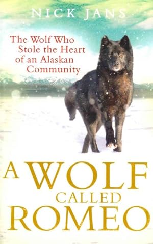 Image du vendeur pour Wolf Called Romeo mis en vente par GreatBookPricesUK