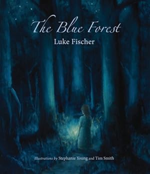 Bild des Verkufers fr Blue Forest : Bedtime Stories for the Nights of the Week zum Verkauf von GreatBookPricesUK