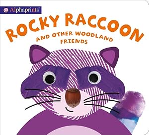 Seller image for Alphaprints : Rocky Raccoon and Other Woodland Friends for sale by GreatBookPricesUK