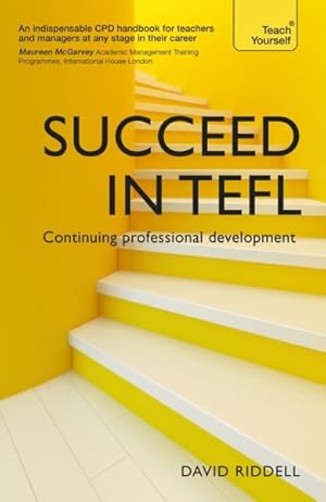 Imagen del vendedor de Teach Yourself Succeed in TEFL - Continuing Professional Development a la venta por GreatBookPricesUK