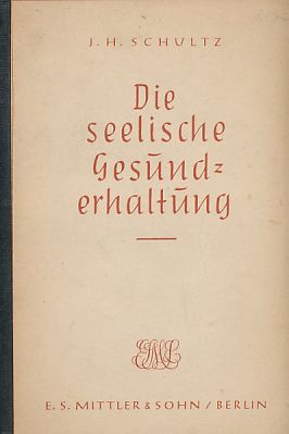 Die seelische Gesunderhaltung.