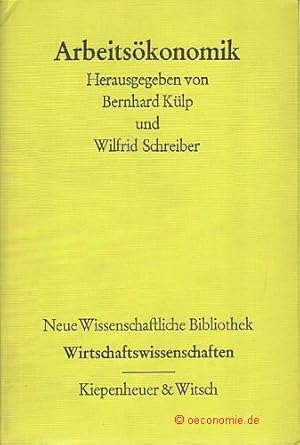Imagen del vendedor de Arbeitskonomik. Neue Wissenschaftliche Bibliothek 48. a la venta por Antiquariat Hohmann