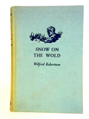 Bild des Verkufers fr Snow on the Wold zum Verkauf von World of Rare Books