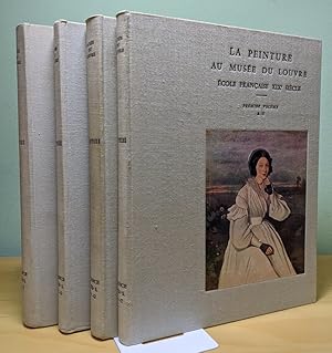 Image du vendeur pour Peintures. Ecole Francaise XIXe Siecle. [La Peinture au Musee du Louvre]. 4 volumes [complete A-Z]. mis en vente par Antiquariat Thomas Haker GmbH & Co. KG