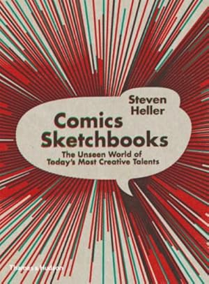 Immagine del venditore per Comics Sketchbooks : The Private Worlds of Today's Most Creative Talents venduto da AHA-BUCH GmbH