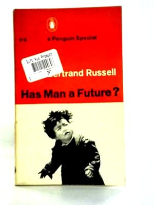 Seller image for Has Man a Future? for sale by World of Rare Books