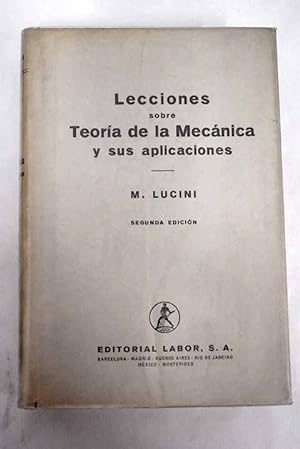 Bild des Verkufers fr Lecciones sobre teora de la Mecnica y sus aplicaciones zum Verkauf von Alcan Libros